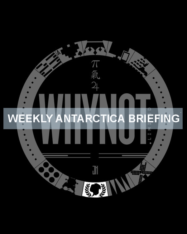 Weekly Antarctica News & Info Briefing